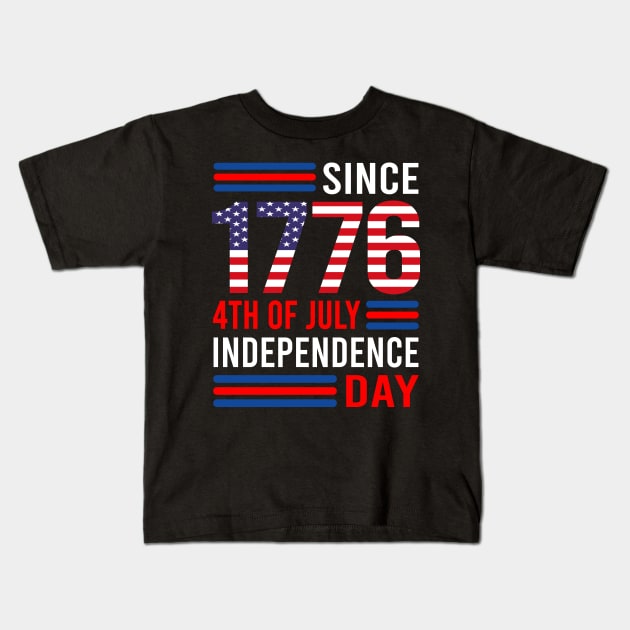 Since 1776, 4th of July, Independence Day Kids T-Shirt by DragonTees